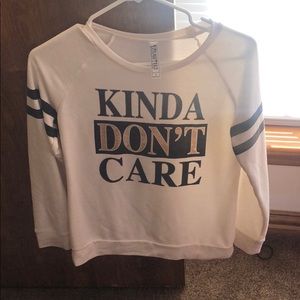 Comfy “kinda don’t care” shirt